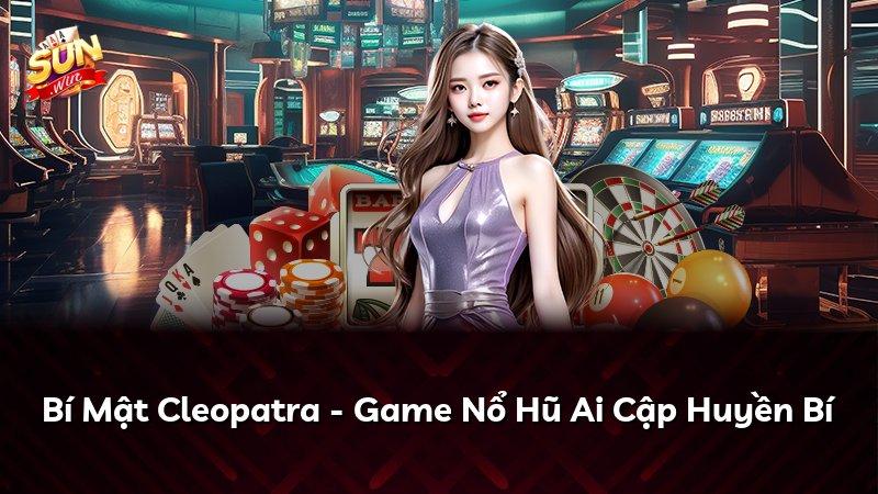 Bí Mật Cleopatra - Game Nổ Hũ Ai Cập Huyền Bí