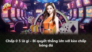 Chấp 0 5 là gì – Bí quyết thắng lớn với kèo chấp bóng đá
