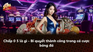 Chấp 0 5 là gì – Bí quyết thành công trong cá cược bóng đá