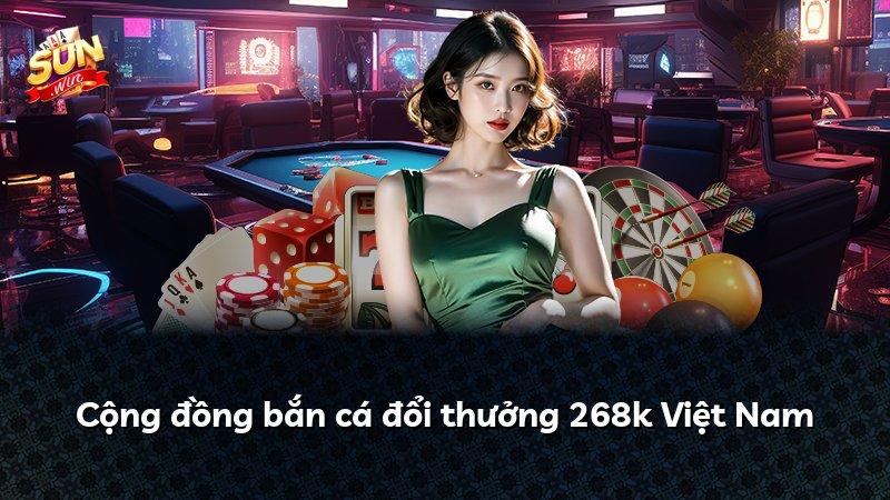 Cộng đồng bắn cá đổi thưởng 268k Việt Nam