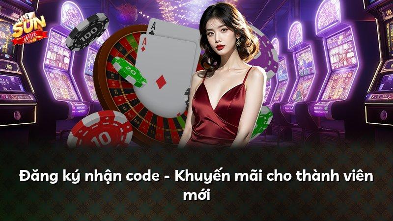 Đăng ký nhận code - Khuyến mãi cho thành viên mới
