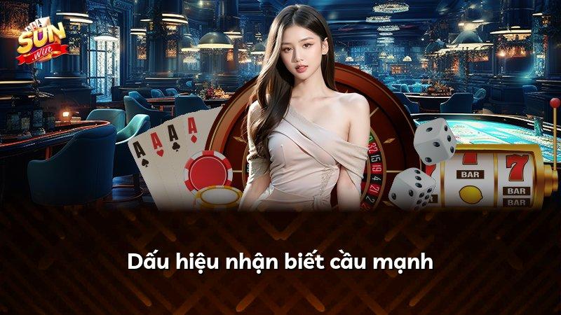 Dấu hiệu nhận biết cầu mạnh
