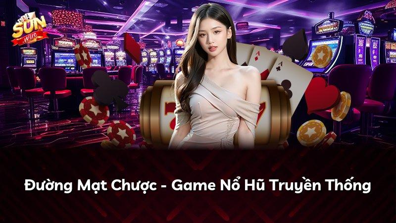 Đường Mạt Chược - Game Nổ Hũ Truyền Thống