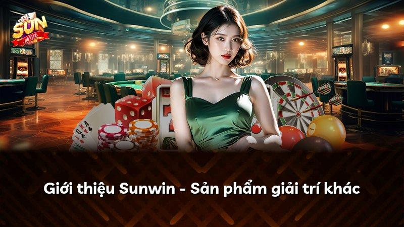 Giới thiệu Sunwin - Sản phẩm giải trí khác