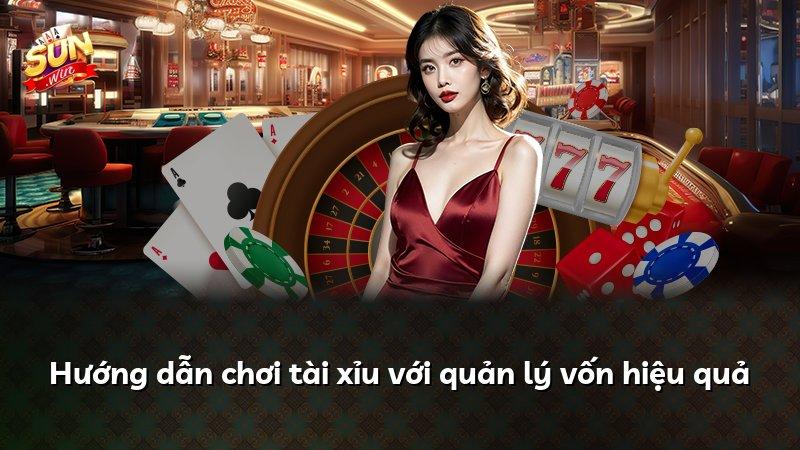 Hướng dẫn chơi tài xỉu với quản lý vốn hiệu quả