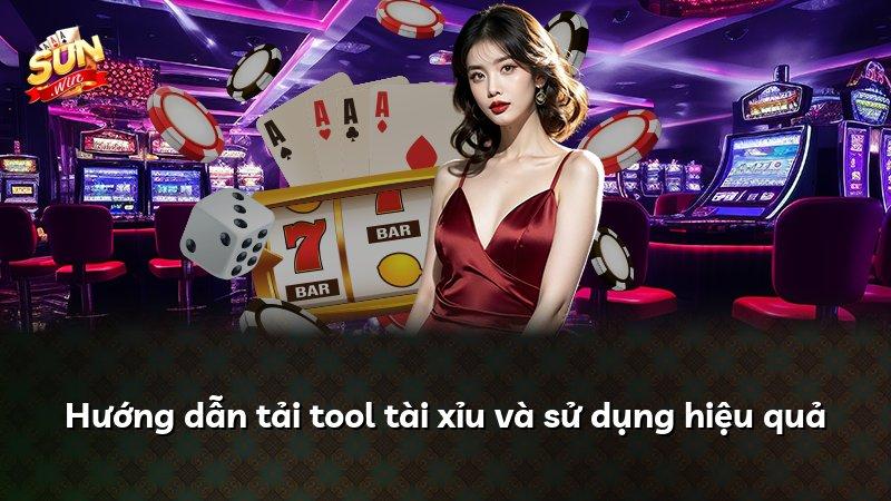 Hướng dẫn tải tool tài xỉu và sử dụng hiệu quả