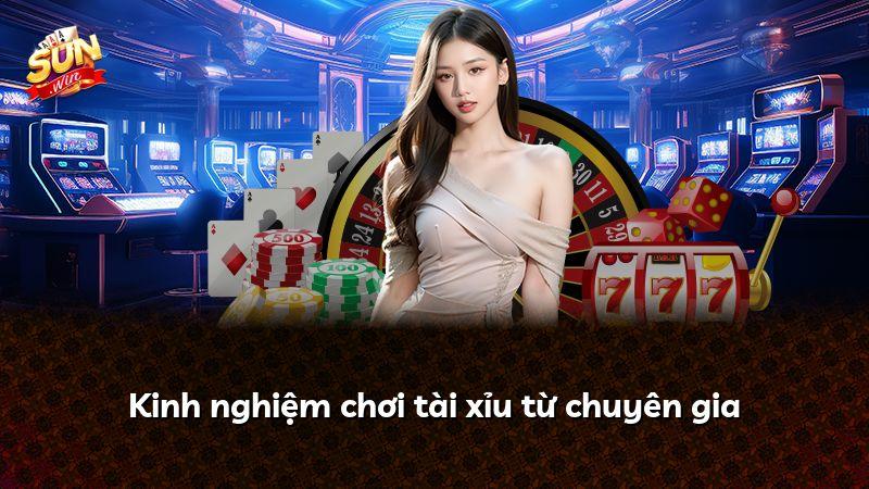 Kinh nghiệm chơi tài xỉu từ chuyên gia