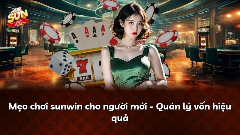 Mẹo chơi sunwin cho người mới - Quản lý vốn hiệu quả