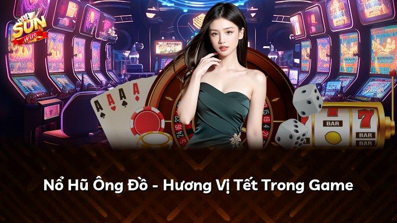 Nổ Hũ Ông Đồ - Hương Vị Tết Trong Game