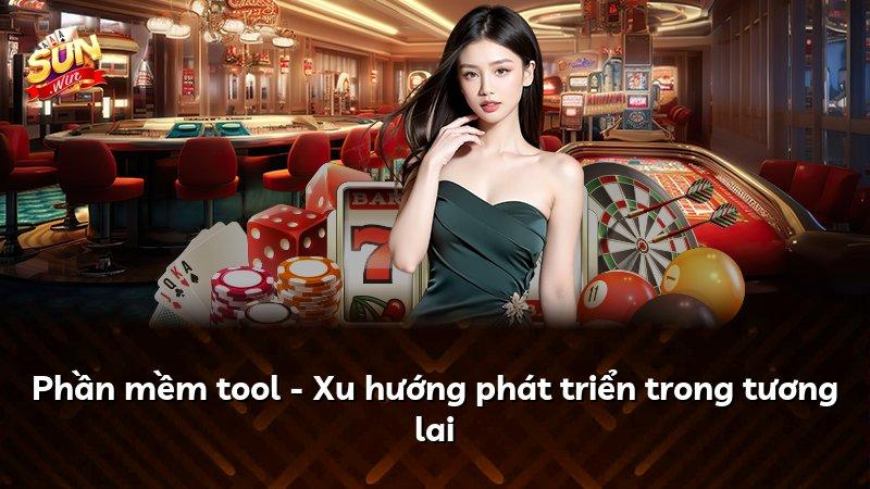 Phần mềm tool - Xu hướng phát triển trong tương lai