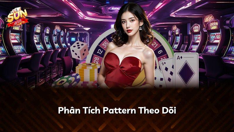 Phân Tích Pattern Theo Dõi