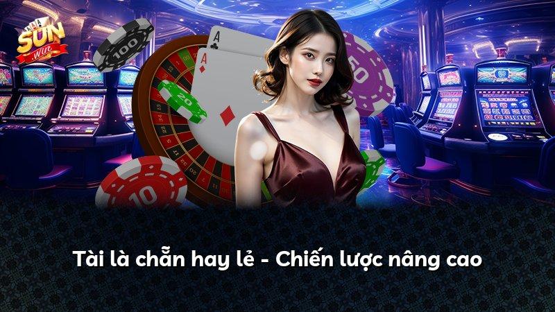 Tài là chẵn hay lẻ - Chiến lược nâng cao