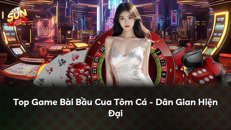 Top Game Bài Bầu Cua Tôm Cá - Dân Gian Hiện Đại